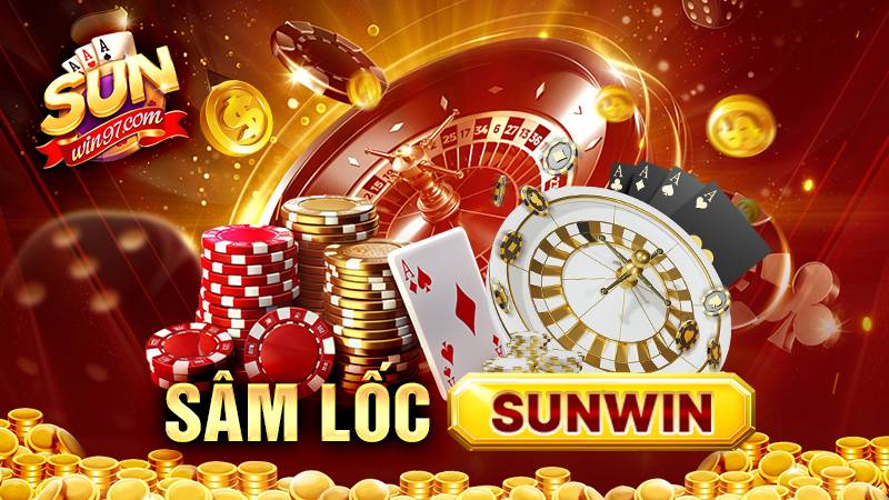 Game bài Sâm lốc Sunwin: Nhận thưởng mọi lúc mọi nơi 1 Sâm lốc Sunwin
